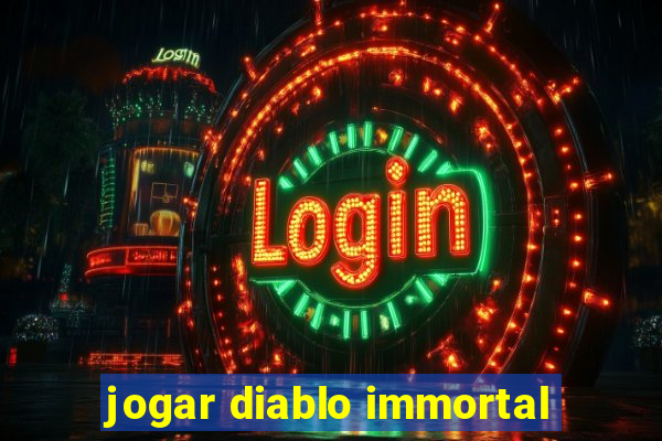 jogar diablo immortal